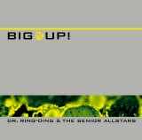 Dr. Ring Ding & The Senior Allstars - Big Up ! - 2001